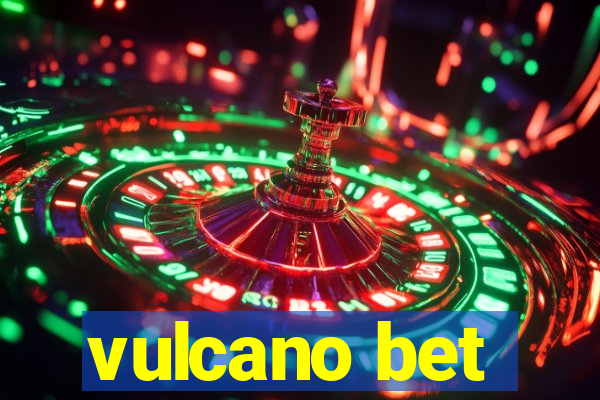 vulcano bet